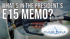 What's In The President's E15 Memo?